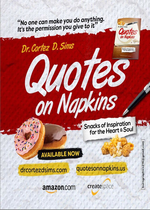 Quotes on Napkins Snacks of Inspiration for the Heart & Soul by Cortez D. Sims